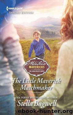 The Little Maverick Matchmaker (Montana Mavericks: The Lonelyhearts Ranch Book 3) by Stella Bagwell