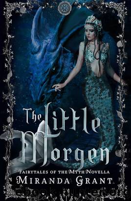 The Little Morgen by Miranda Grant