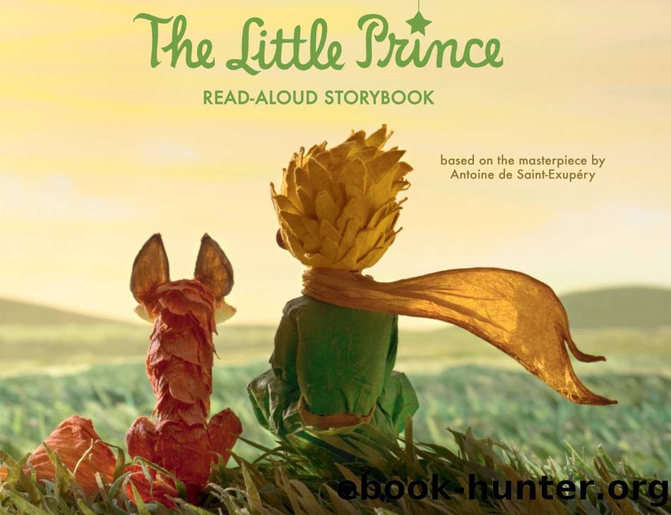 The Little Prince Read-Aloud Storybook by Antoine de Saint-Exupéry