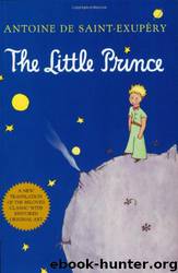 The Little Prince by Antoine de Saint-Exupery