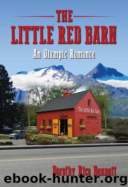 The Little Red Barn: An Olympic Romance by Dorothy Bennett