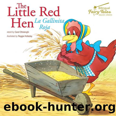 The Little Red Hen by Carol Ottolenghi