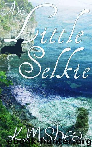The Little Selkie (retail) by K. M. Shea