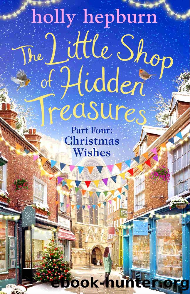 The Little Shop of Hidden Treasures Part Four by Holly Hepburn