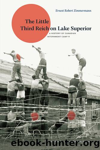 The Little Third Reich on Lake Superior by Ernest Robert Zimmermann