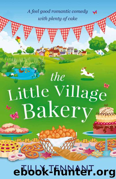 The Little Village Bakery: A feel good romantic comedy with plenty of cake (Honeybourne Book 1) by Tennant Tilly