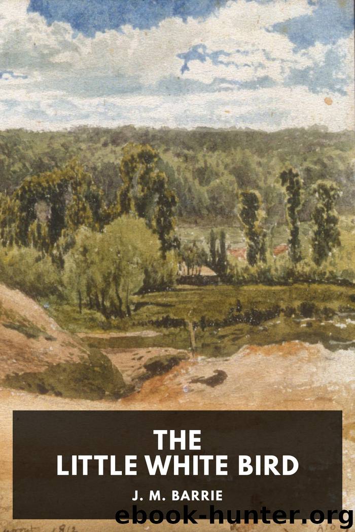 The Little White Bird by J. M. Barrie