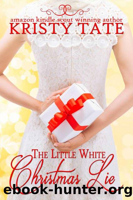 The Little White Christmas Lie by Tate Kristy