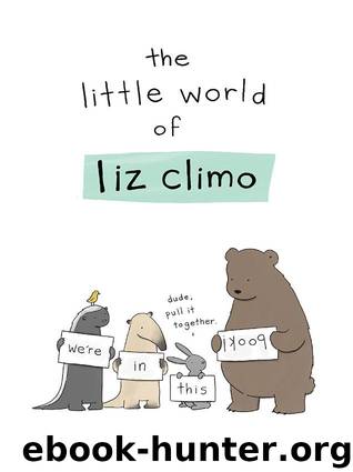 The Little World of Liz Climo by Climo Liz