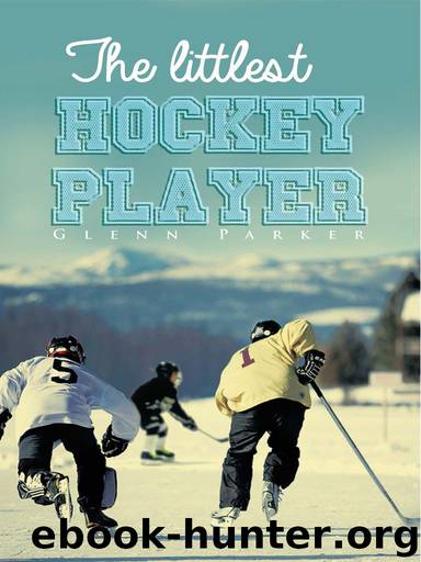 The Littlest Hockey Player by Glenn Parker