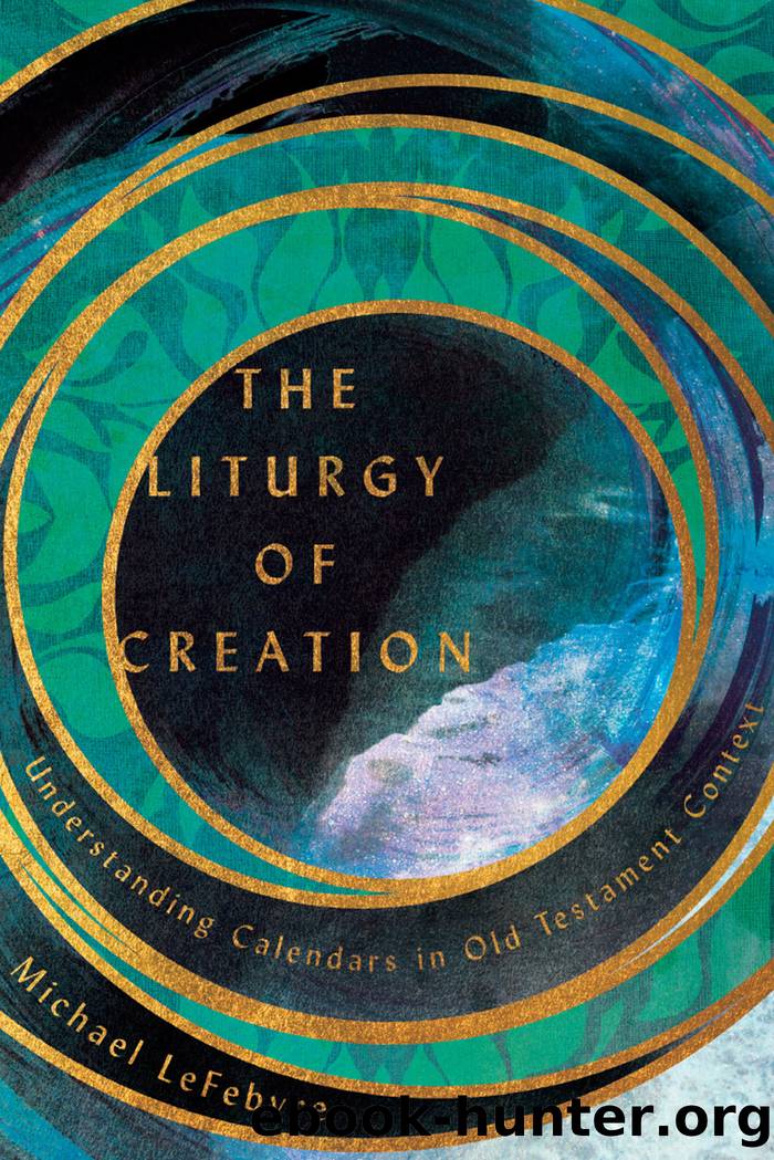 The Liturgy of Creation by Michael LeFebvre