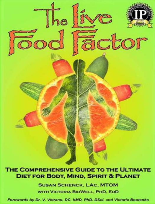 The Live Food Factor by Susan E. Schenck