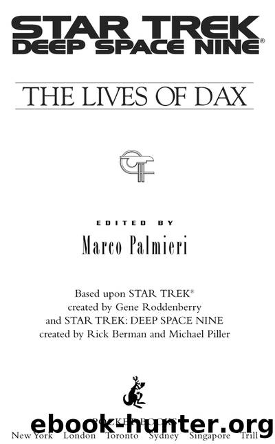 The Lives Of Dax (Star Trek: Deep Space Nine) by Marco Palmieri