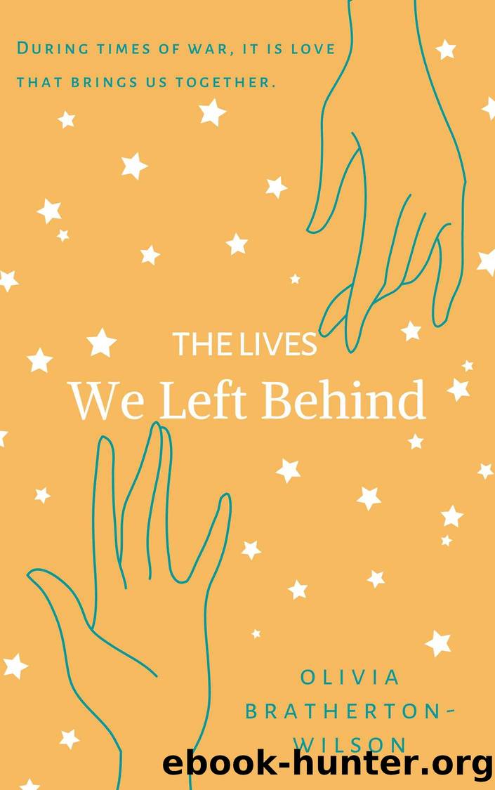 The Lives We Left Behind by Bratherton-Wilson Olivia