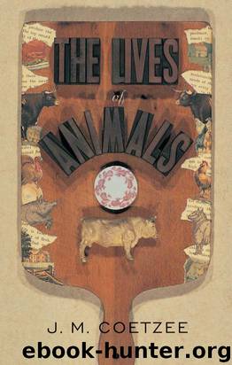 The Lives of Animals by Coetzee J. M