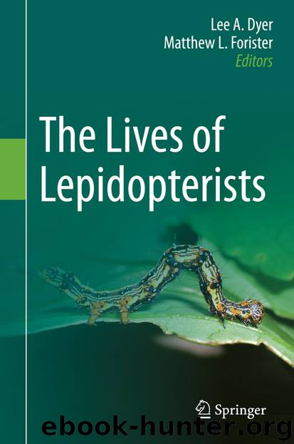 The Lives of Lepidopterists by Lee A. Dyer & Matthew L. Forister