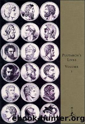 The Lives of the Noble Grecians and Romans, Volume I by Plutarch