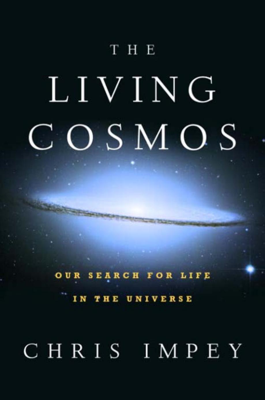 The Living Cosmos - Our Search for Life in the Universe by Chris Impey