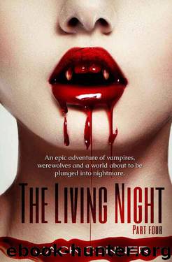 The Living Night: Part Four of a Vampire Series (Vampire Thriller Book 4) by Jack Conner
