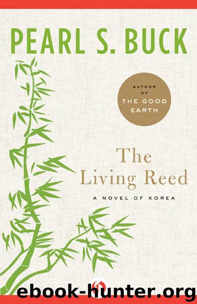 The Living Reed by Pearl S. Buck