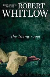 The Living Room by Robert Whitlow