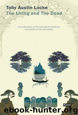 The Living and the Dead: An Essay on the Tendential Continuities of Life and Death by Austin Locke