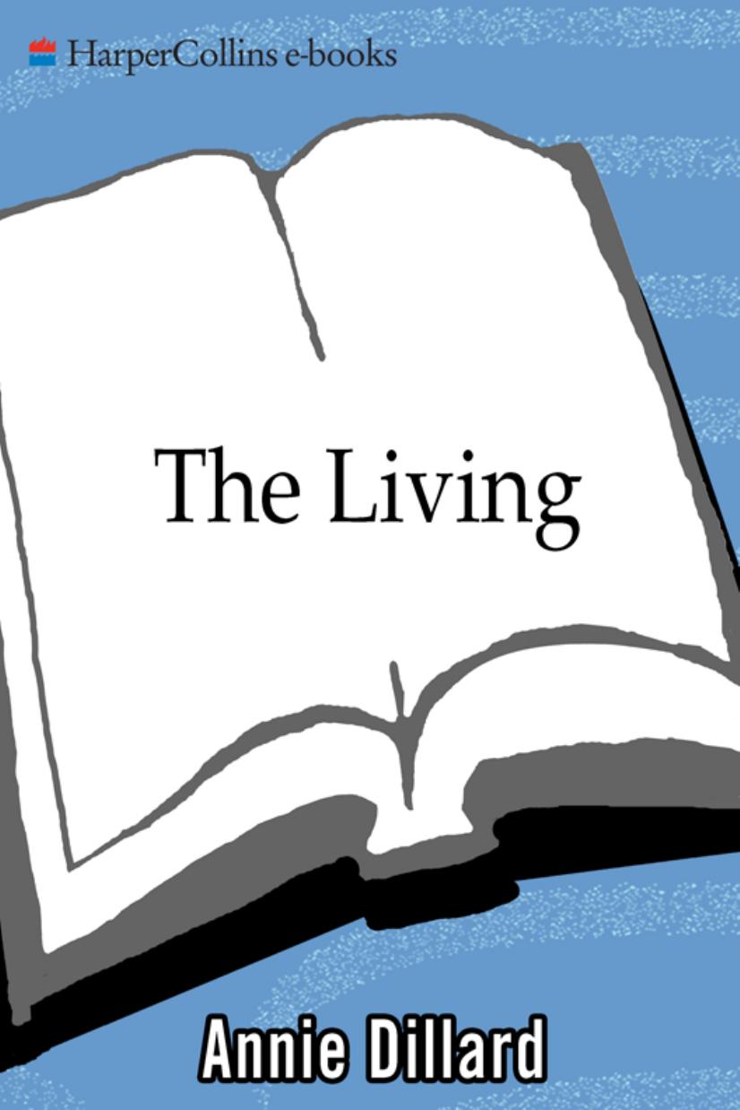 The Living by Annie Dillard