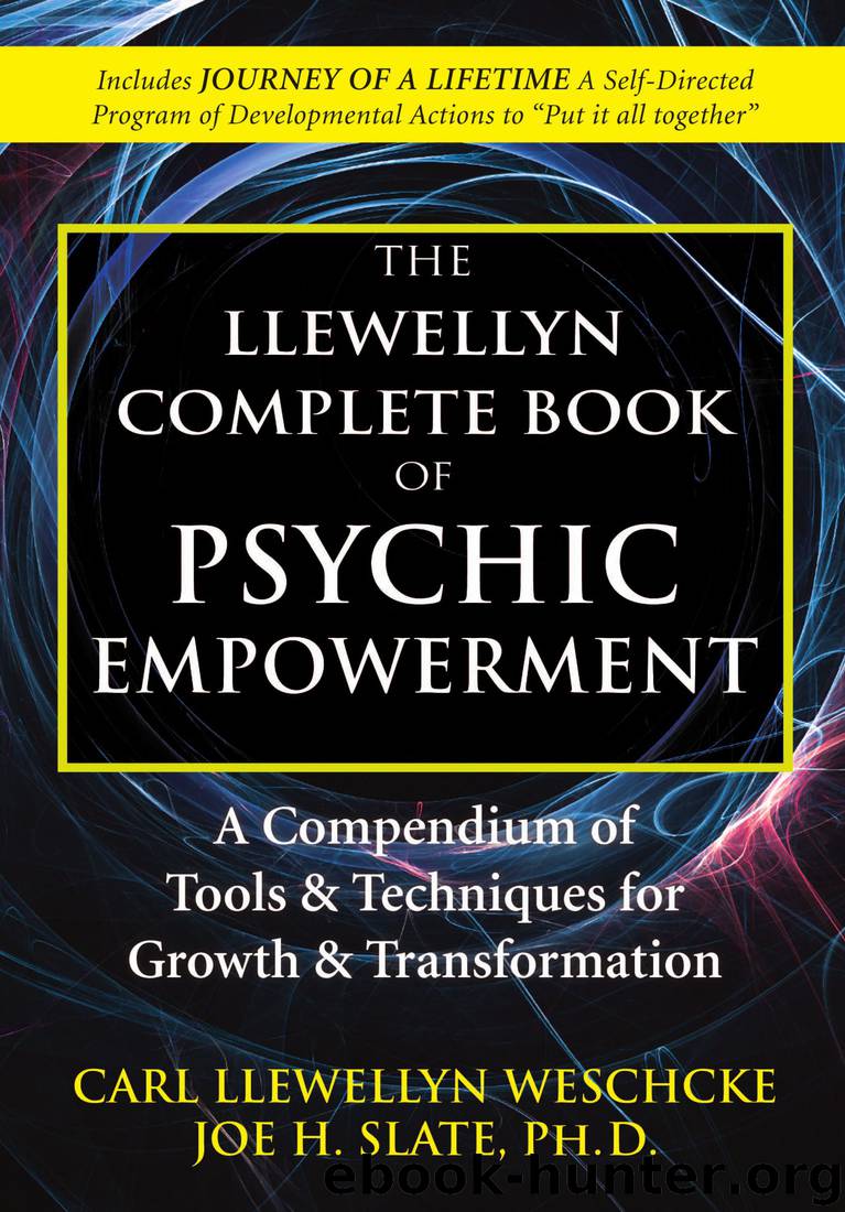 The Llewellyn Complete Book of Psychic Empowerment: A Compendium of Tools & Techniques for Growth & Transformation by Carl Llewellyn Weschcke