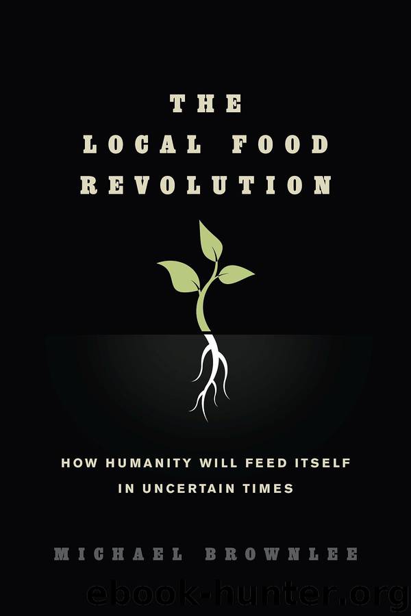 The Local Food Revolution by Michael Brownlee