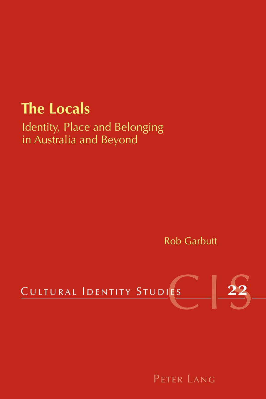 The Locals: Identity, Place and Belonging in Australia and Beyond by Rob Garbutt