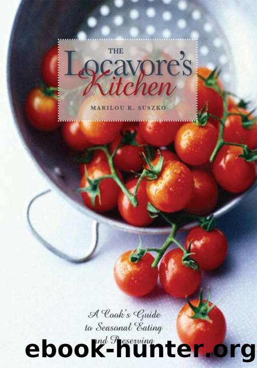 The Locavore's Kitchen by Suszko Marilou K