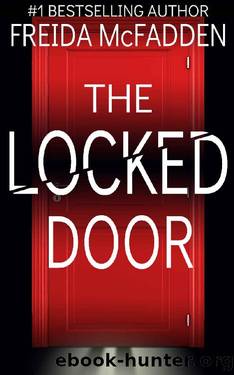 The Locked Door: A gripping psychological thriller with a jaw-dropping twist by Freida McFadden