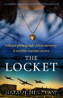 The Locket: A completely gripping and emotional WWII historical novel by Natalie Meg Evans