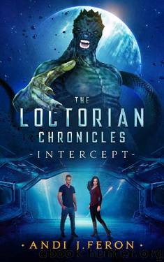 The Loctorian Chronicles Intercept by Andi Feron