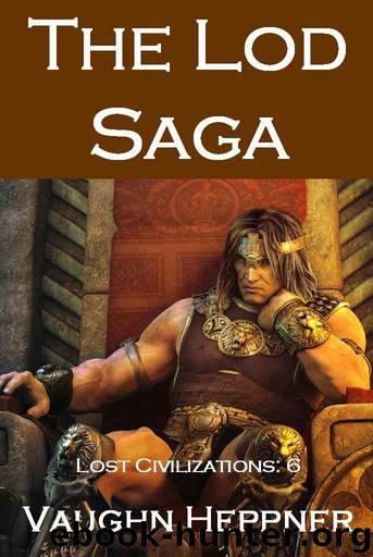 The Lod Saga by Vaughn Heppner