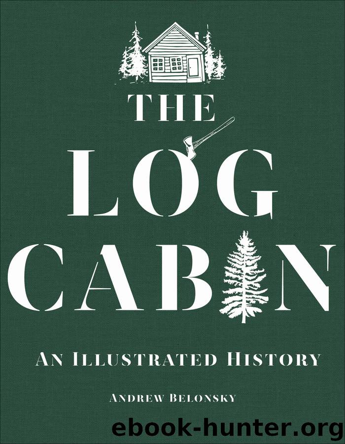 The Log Cabin by Andrew Belonsky