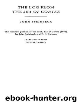 The Log from the Sea of Cortez by Steinbeck John; Astro Richard