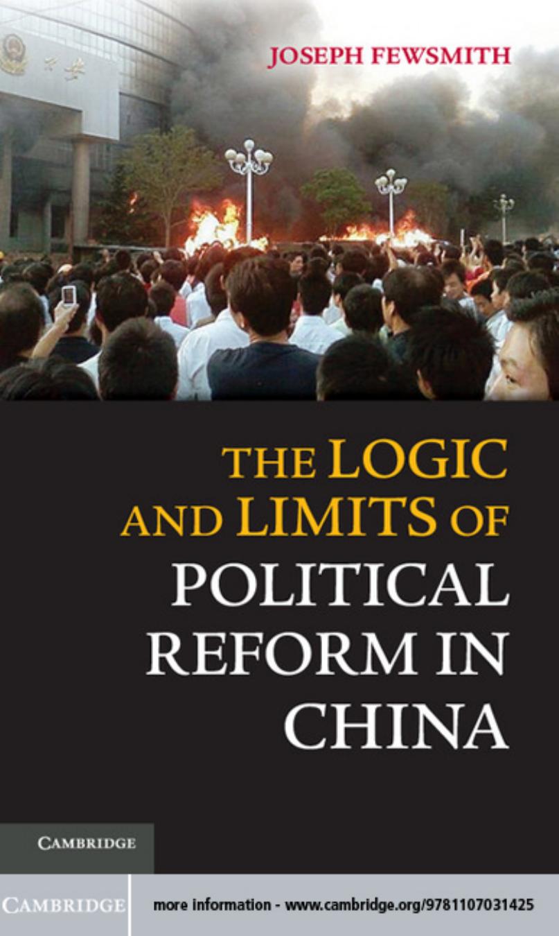 The Logic and Limits of Political Reform in China by Joseph Fewsmith