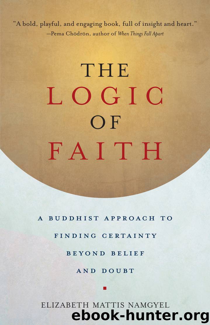 The Logic of Faith by Elizabeth Mattis Namgyel