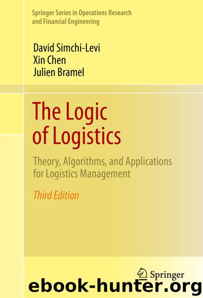 The Logic of Logistics by David Simchi-Levi Xin Chen & Julien Bramel