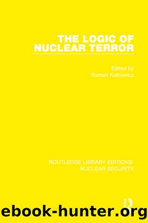 The Logic of Nuclear Terror by Roman Kolkowicz