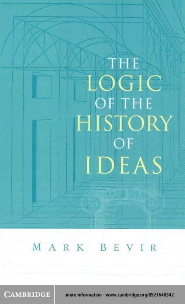 The Logic of the History of Ideas by Mark Bevir