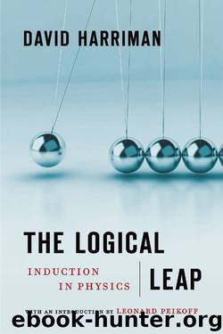 The Logical Leap: Induction in Physics by David Harriman