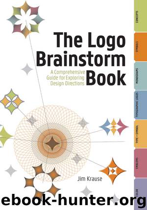 The Logo Brainstorm Book: A Comprehensive Guide for Exploring Design Directions by Jim Krause