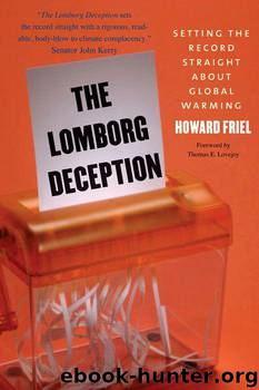 The Lomborg Deception: Setting the Record Straight About Global Warming by Howard Friel