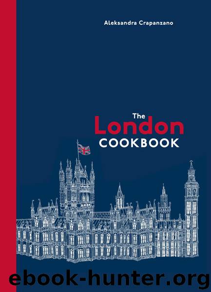 The London Cookbook by Aleksandra Crapanzano
