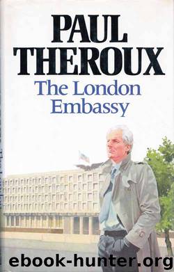 The London Embassy by Paul Theroux - free ebooks download