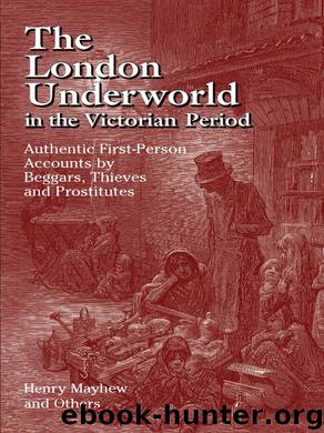 The London Underworld in the Victorian Period by Henry Mayhew