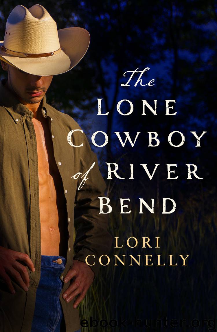 The Lone Cowboy of River Bend (The Men of Fir Mountain, Book 3) by lori connelly