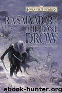 The Lone Drow - Book 2 by R.A. Salvatore